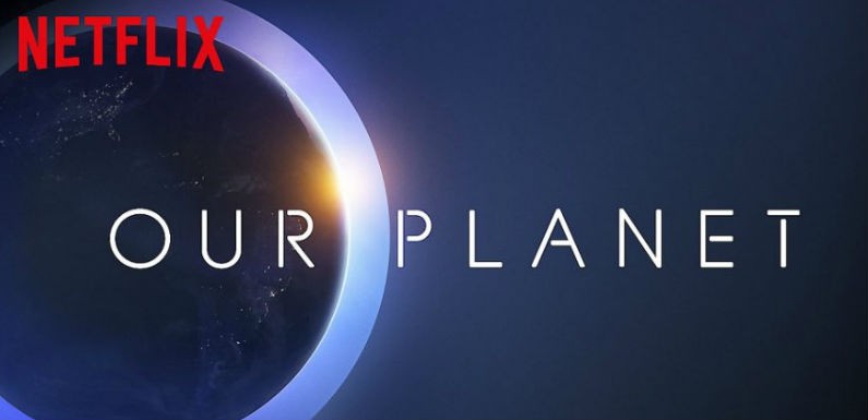 Documental de Netflix Nuestro Planeta